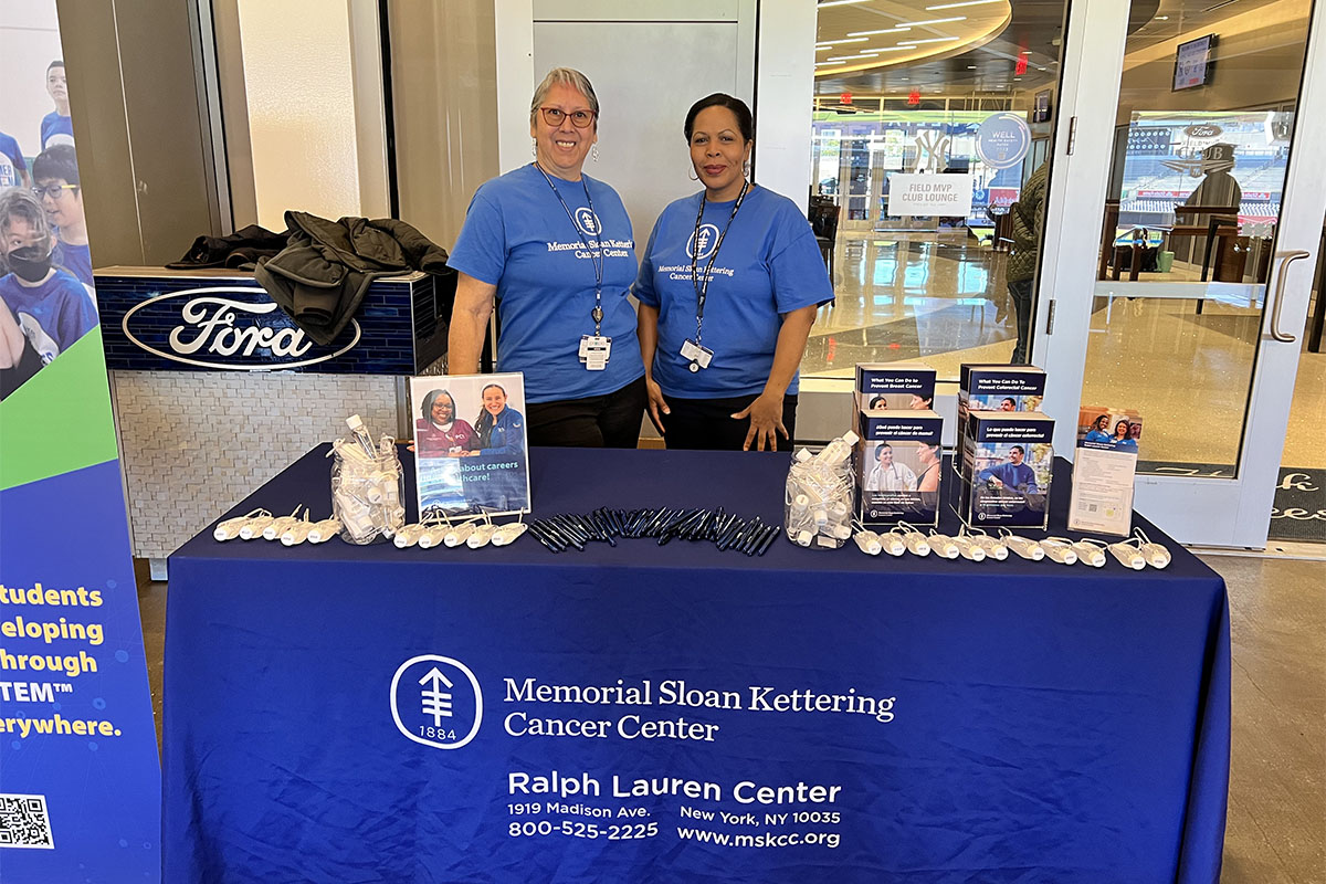 MSK RLC staff members Miriam Williams (left) and Carmen Navarro (right) staffed the MSK outreach table at the May 6 event.