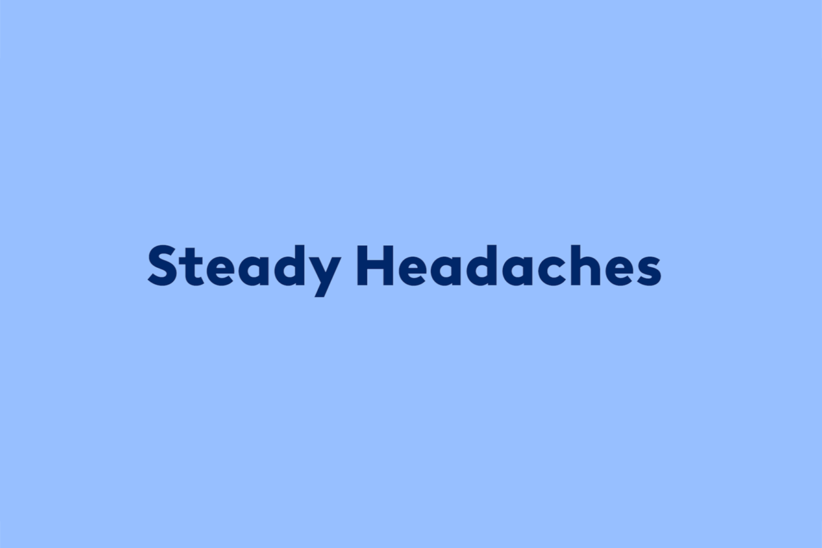 Steady Headaches