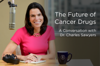 The Future of Cancer Drugs: A Conversation with Dr. Charles Sawyers