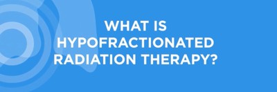 Video: What Is Hypofractionation?